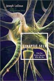 Buy Synaptic Self: How Our Brains Become Who We Are by Joseph Ledoux